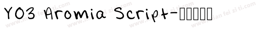 Y03 Aromia Script字体转换